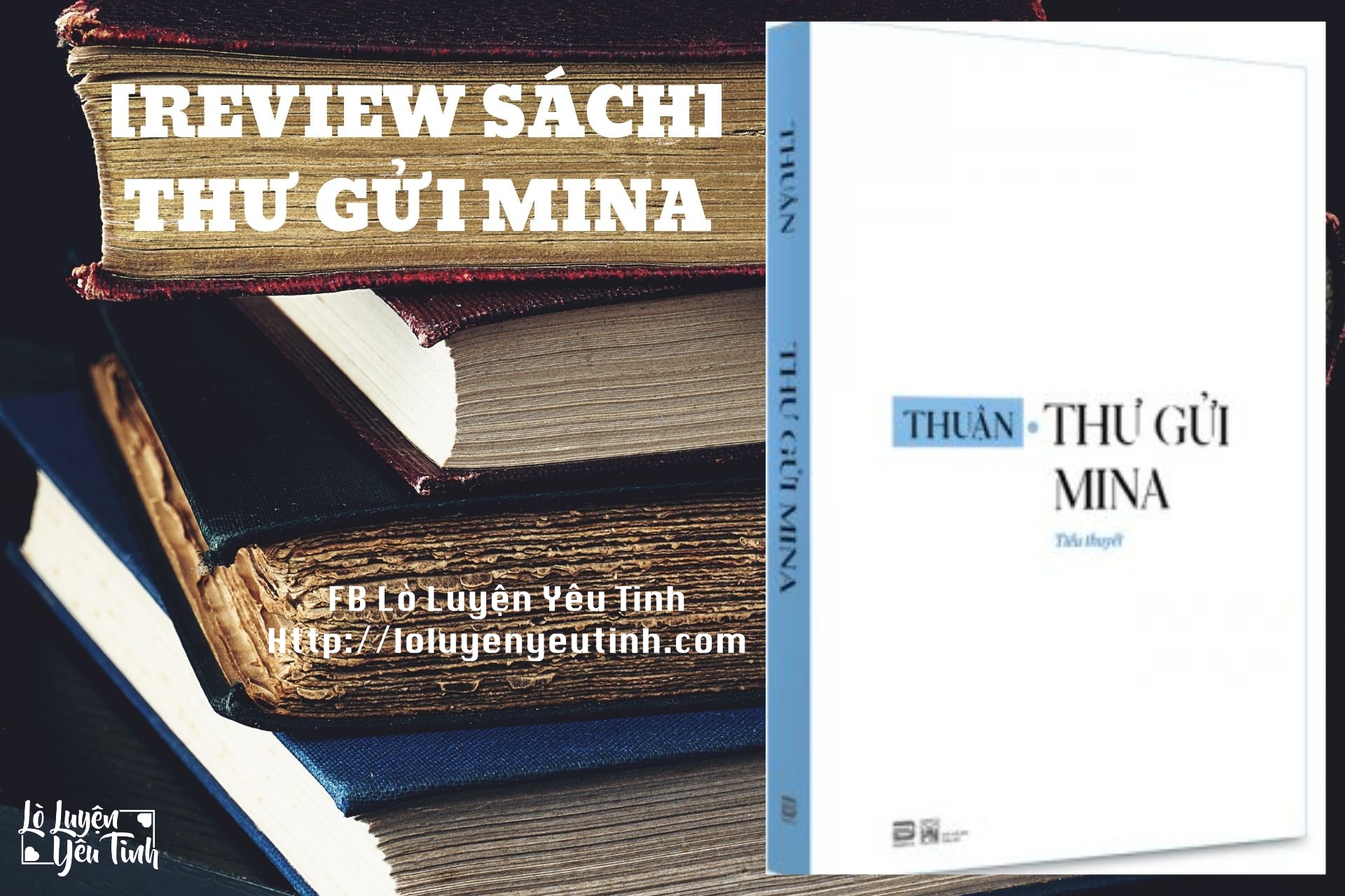 You are currently viewing [Review Sách] Thư Gửi Mina