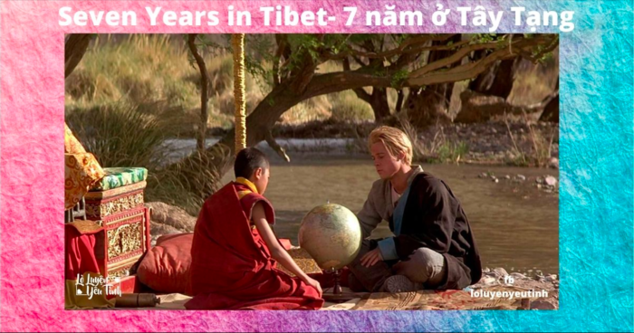 You are currently viewing [Review Phim] Seven Years In Tibet – 7 Năm Ở Tây Tạng