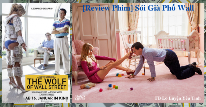 You are currently viewing [Review Phim] The Wolf Of Wall Street – Sói Già Phố Wall