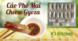 Read more about the article 3 Bí Quyết Giúp Cảo Chiên Phomai – Cheese Gyoza Siêu Ngon