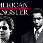 [Review Phim] Giang hồ Mỹ – American Gangster (2007)
